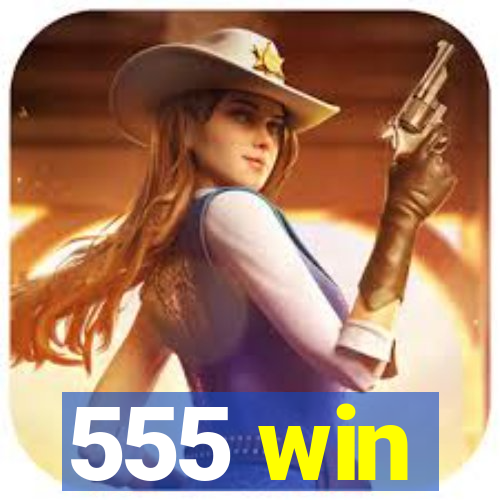 555 win